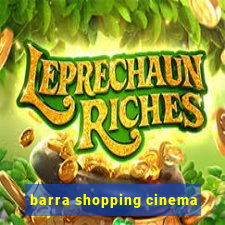 barra shopping cinema